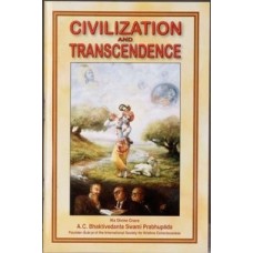 Civilization and Transcendence - By A.C. Bhaktivedanta Swami - $